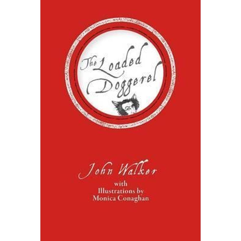 按需印刷不退不换The Loaded Doggerel[9780994577849]