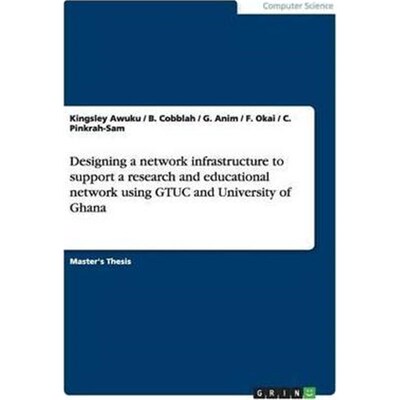 预订不退不换Designing a network infrastructure to support a research and educational network using GTUC and Univ