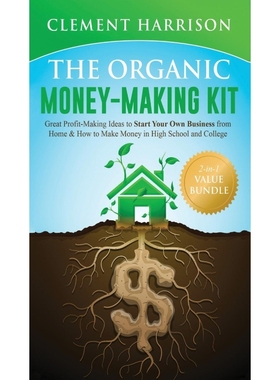 按需印刷The Organic Money Making Kit 2-in-1 Value Bundle[9781838082925]