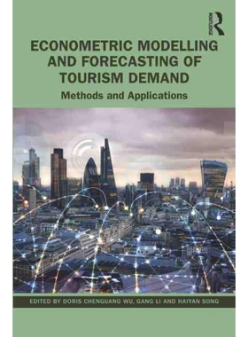 按需印刷不退不换Econometric Modelling and Forecasting of Tourism Demand:Methods and Applications[9781032216416]