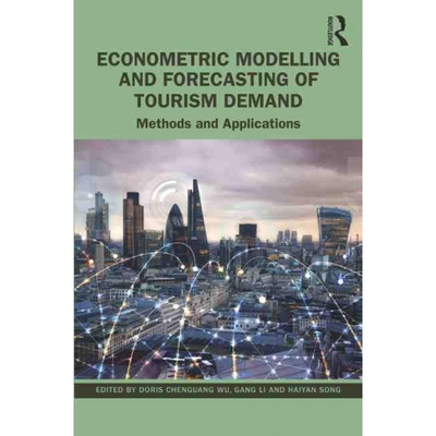 按需印刷Econometric Modelling and Forecasting of Tourism Demand:Methods and Applications[9781032216416]