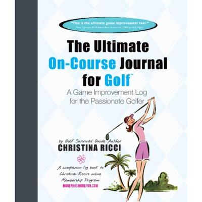 预订Ultimate On-Course Journal for Golf:A Game Improvement Log for the Passionate Golfer
