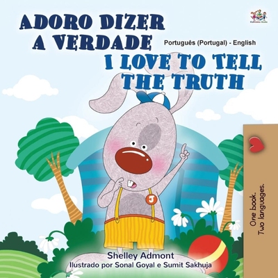 按需印刷POR I Love to Tell the Truth (Portuguese English Bilingual Children's Book - Portugal)[9781525934094]