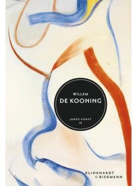 预订【德语】 Willem de Kooning:Junge Kunst 13
