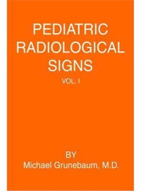 按需印刷Pediatric Radiological Signs:Volume I[9780595339600]