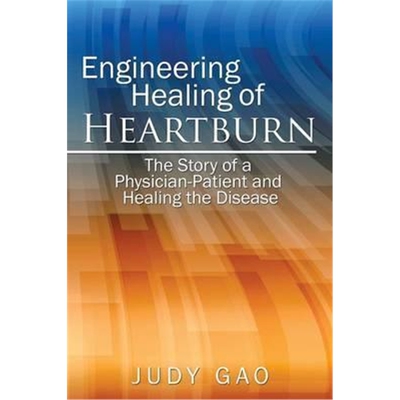 按需印刷不退不换Engineering Healing of HeartBurn:The Story of a Physician-Patient and Healing the Disease[9781524613020]