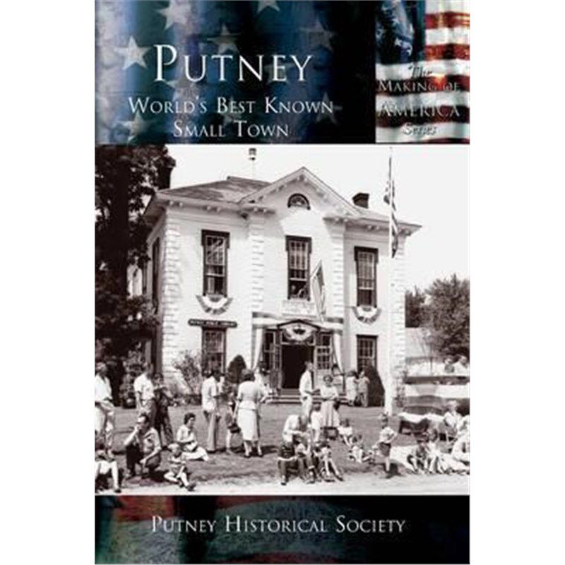 按需印刷不退不换Putney:World's Best Known Small Town[9781589731622]