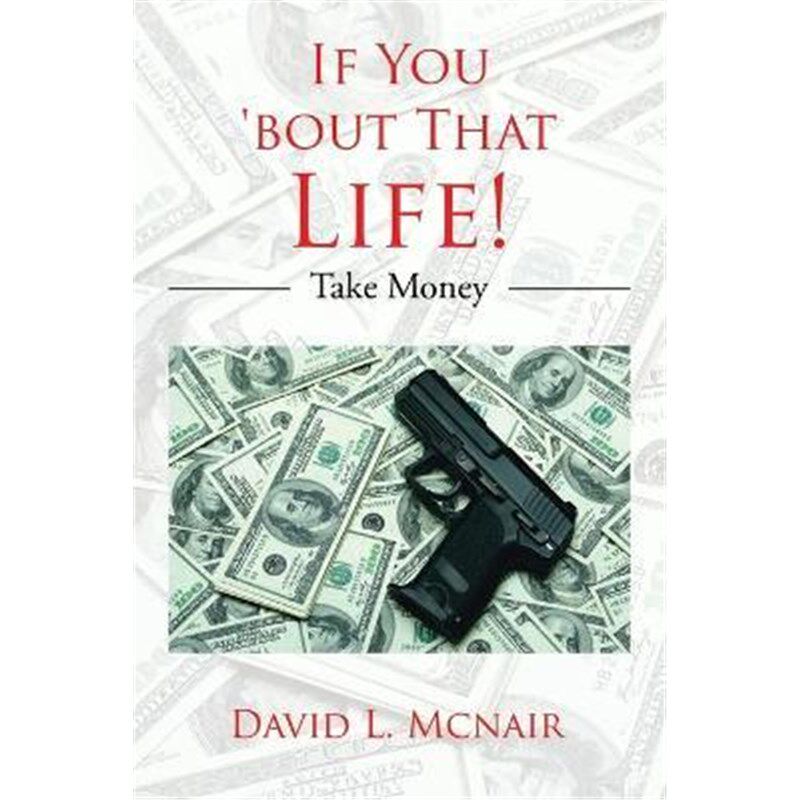 按需印刷不退不换If You 'bout That Life![9781543457643]
