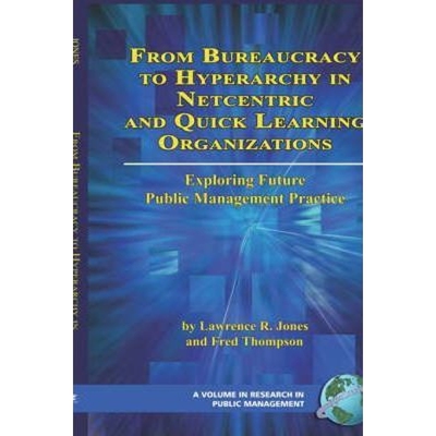 按需印刷From Bureaucracy to Hyperarchy in Netcentric and Quick Learning Organizations[9781593116064]