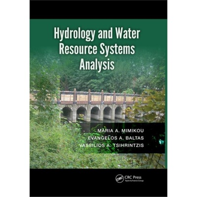 预订不退不换Hydrology and Water Resource Systems Analysis[9780367028015]