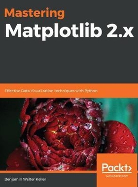 按需印刷Mastering Matplotlib 2.x[9781789617696]