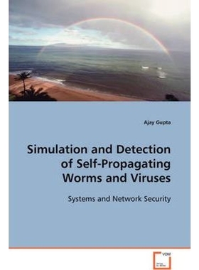 按需印刷Simulation and Detection of Self-Propagating Worms and Viruses[9783639028300]