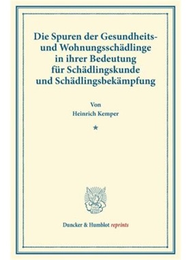 预订【德语】Die Spuren der Gesundheits- und Wohnungsschadlinge in ihrer Bedeutung fur [9783428164844]