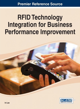 按需印刷不退不换Rfid Technology Integration for Business Performance Improvement[9781466663084]
