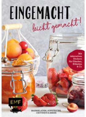 预订【德语】 Eingemacht - leicht gemacht!:Marmeladen, Aufstriche, Chutneys und mehr -