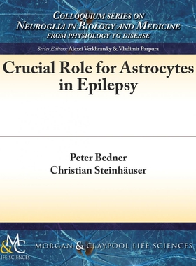 按需印刷不退不换Crucial Role for Astrocytes in Epilepsy[9781615047147]