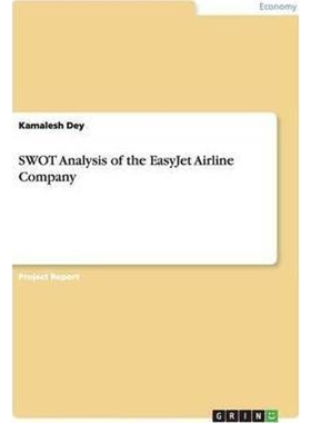 按需印刷不退不换SWOT Analysis of the EasyJet Airline Company[9783668130395]