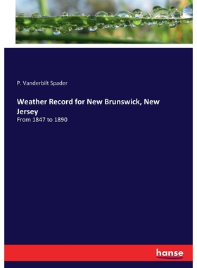 按需印刷Weather Record for New Brunswick, New Jersey[9783337341695]