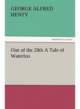 按需印刷One of the 28th a Tale of Waterloo[9783842475397]