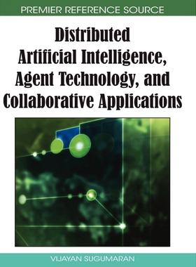 按需印刷不退不换Distributed Artificial Intelligence, Agent Technology, and Collaborative Applications[9781605661445]