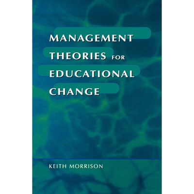 按需印刷不退不换Management Theories for Educational Change[9781853964046]
