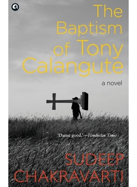 按需印刷THE BAPTISM OF TONY CALANGUTE[9789386021960]