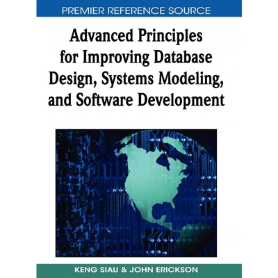 按需印刷不退不换Advanced Principles for Improving Database Design, Systems Modeling, and Software Development[9781605661