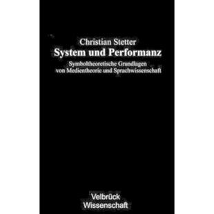 预订【德语】 System und Performanz:Symboltheoretische Gr