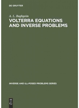 按需印刷DEG Volterra Equations and Inverse Problems[9783110354881]