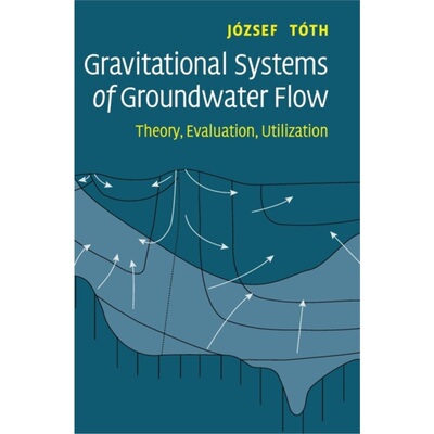 预订Gravitational Systems of Groundwater Flow[9780521886383]