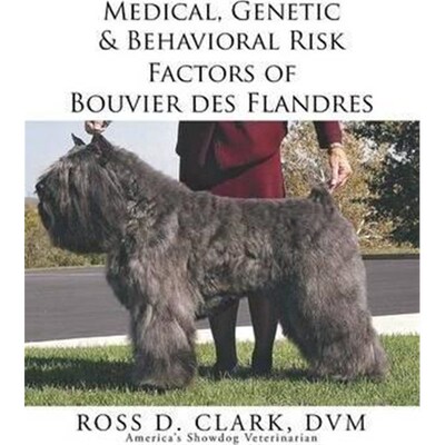 预订不退不换Medical, Genetic & Behavioral Risk Factors of Bouvier des Flandres