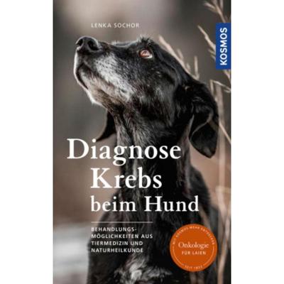 预订【德语】 Diagnose Krebs beim Hund:Behandlungsmöglichkeiten aus Tiermedizin und Nat