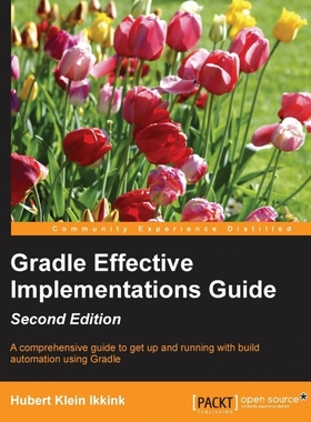 按需印刷Gradle Effective Implementations Guide - Second Edition[9781784394974]