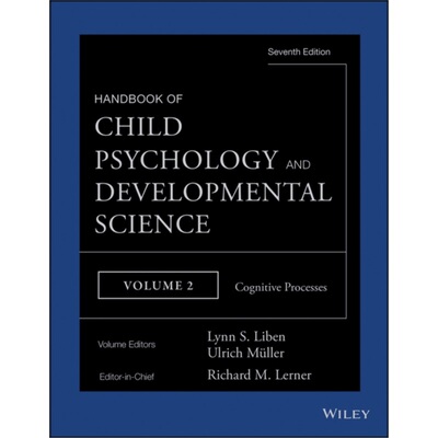预订不退不换Handbook of Child Psychology and Developmental Science, Cognitive Processes[9781118136782]