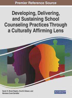 预订不退不换IGI Developing, Delivering, and Sustaining School Counseling Practices Through a Culturally Affirmin