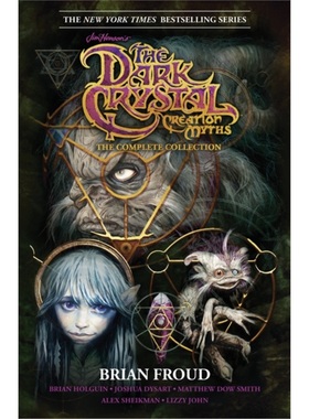 预订Jim Henson's The Dark Crystal Creation Myths: The Complete Collection[9781684154647]