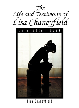 按需印刷Life and Testimony of Lisa Chaneyfield[9781479715251]