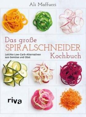 预订【德语】 Das große Spiralschneider-Kochbuch:Leichte Low-Carb-Alternativen aus Gemü