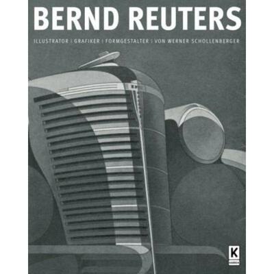 预订【德语】 Bernd Reuters:Wegbereiter der modernen Automobil-Werbegrafik