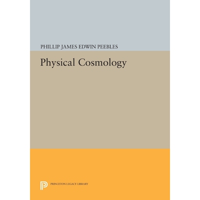 按需印刷不退不换Physical Cosmology[9780691620138]