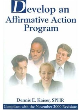 按需印刷Develop an Affirmative Action Program:Compliant with the November 2000 Revisions[9780595177516]