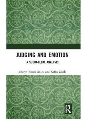 按需印刷不退不换Judging and Emotion:A Socio-Legal Analysis[9781138893023]