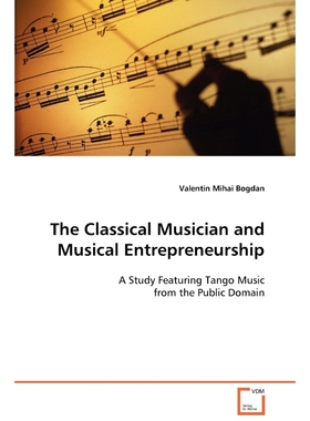 按需印刷The Classical Musician and Musical Entrepreneurship[9783639108477]