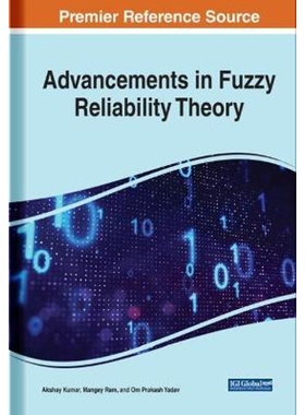 按需印刷不退不换Advancements in Fuzzy Reliability Theory[9781799875642]