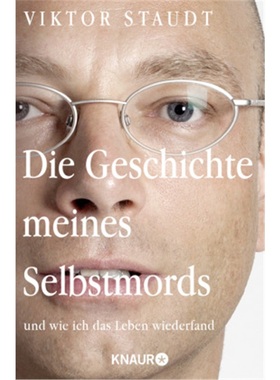 预订【德语】Het verhaal van mijn zelfmoord. En hoe ik de angsten en depressies overwon[9783426787847]