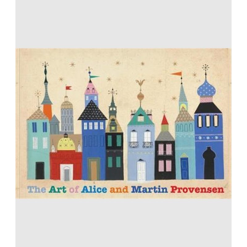 精装英文原版爱丽丝和马丁普罗文森的艺术 The Art of Alice and Martin Provensen进口英文版书籍上海外文书店