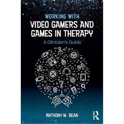 按需印刷Working with Video Gamers and Games in Therapy:A Clinician's Guide[9781138747142]