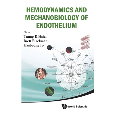 按需印刷不退不换Hemodynamics and Mechanobiology of Endothelium[9789814280419]