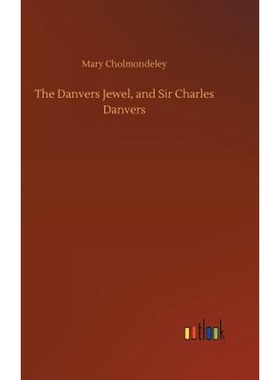 按需印刷The Danvers Jewel, and Sir Charles Danvers[9783734024733]