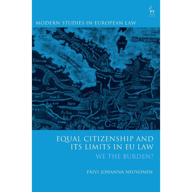 按需印刷不退不换Equal Citizenship and Its Limits in EU Law[9781509924493]